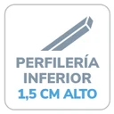 Perfilería inferior de 1,5 cm de alto